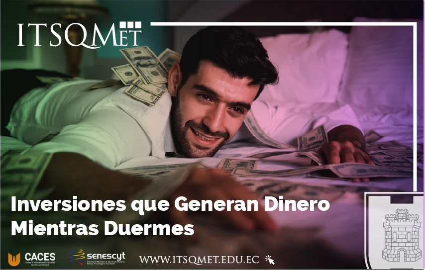 Inversiones que Generan Dinero Mientras Duermes