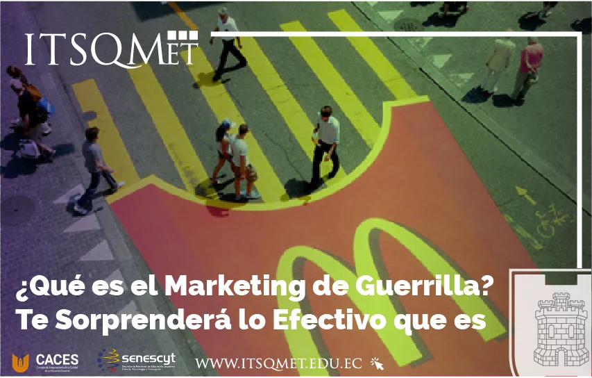 ¿Qué es el Marketing de Guerrilla? Te Sorprenderá lo Efectivo que es