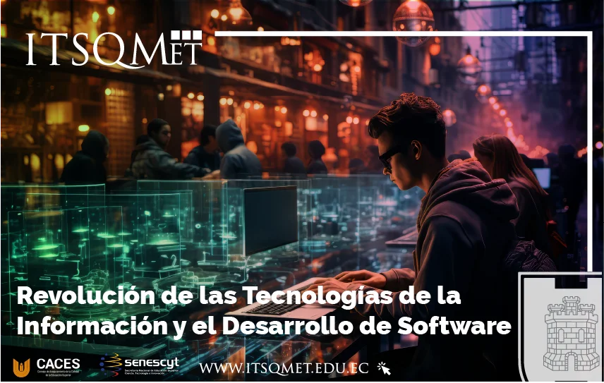 Revolución de las Tecnologías de la Información y el Desarrollo de Software