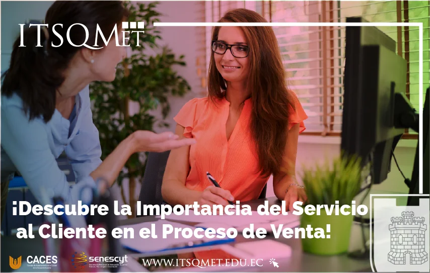 ¡Descubre la Importancia del Servicio al Cliente para una Futura Fidelización de Clientes!