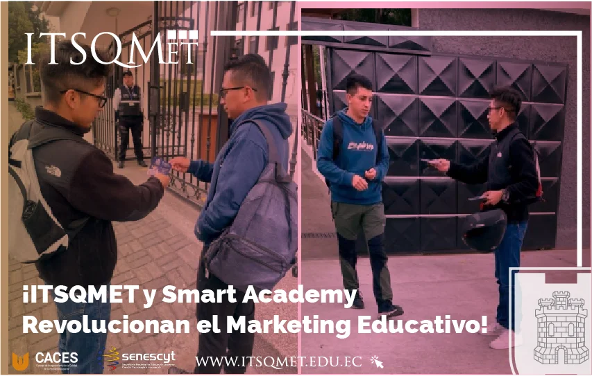 ¡ITSQMET y Smart Academy Revolucionan el Marketing Educativo!