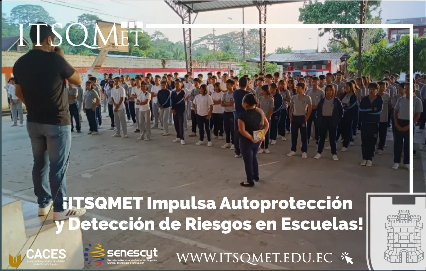 ¡Fortaleciendo la Seguridad! ITSQMET Impulsa Autoprotección y Detección de Riesgos en Escuelas