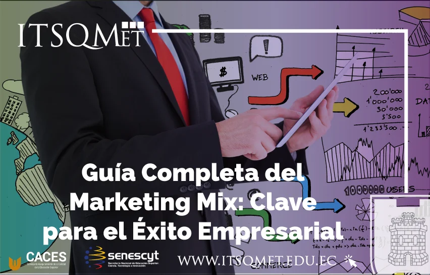 Guía Completa del Marketing Mix: Clave para el Éxito Empresarial