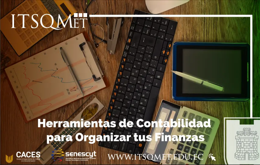 ¿Necesitas Organizar tus Finanzas? Prueba estas Herramientas de Contabilidad