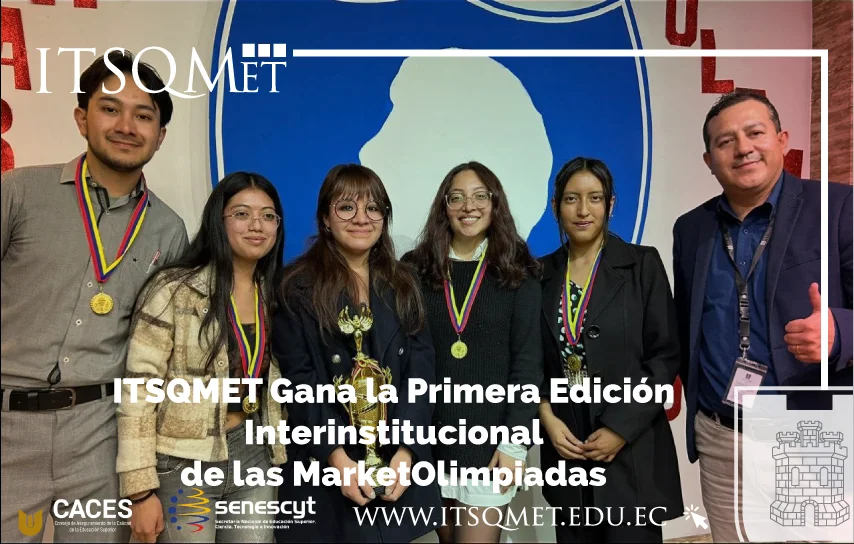 ITSQMET Gana la Primera Edición Interinstitucional de las MarketOlimpiadas