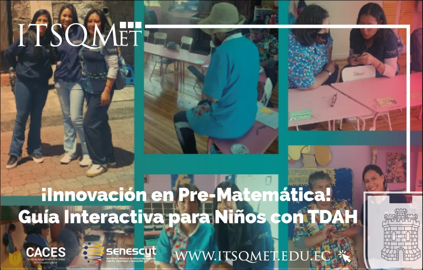 ¡Innovación en ITSQMET! Guía Interactiva de Pre-Matemática en Niños con TDAH