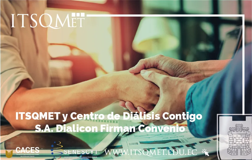 ¡Acuerdo Importante! ITSQMET y Centro de Diálisis Contigo S.A. Dialicon Firman Convenio