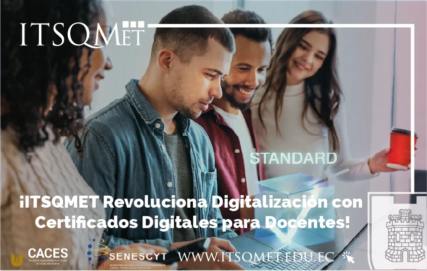 ¡El ITSQMET Revoluciona Digitalización con Certificados Digitales para Docentes!