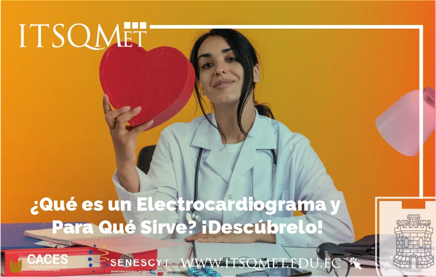 ¿Qué es un Electrocardiograma y Para Qué Sirve? ¡Descúbrelo!