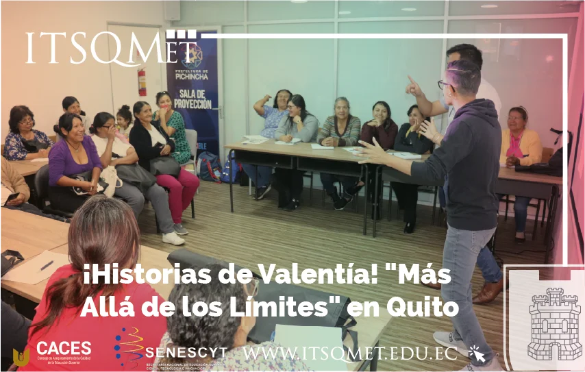 ¡Historias de Valentía y Emprendimiento! "Más Allá de los Límites" en Quito