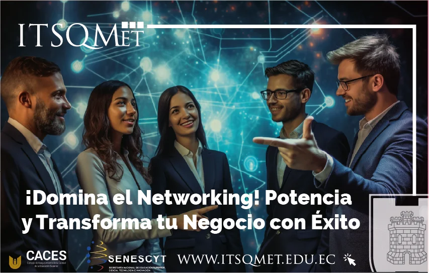 ¡Domina el Networking! Potencia y Transforma tu Negocio con Éxito