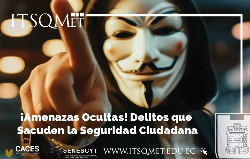 ¡Amenazas Ocultas! Delitos que Sacuden la Seguridad Ciudadana