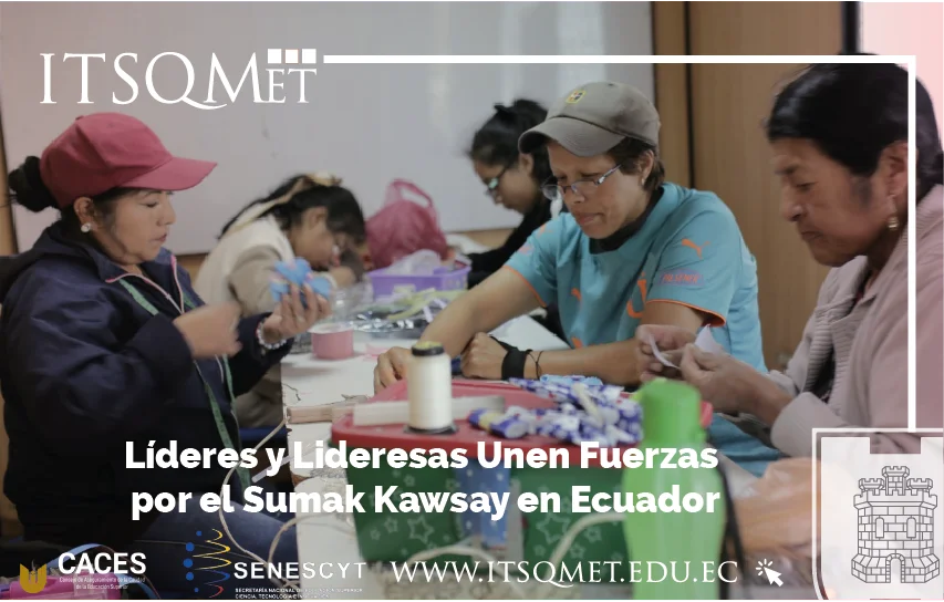 ¡Líderes y Lideresas Unen Fuerzas por el Sumak Kawsay en Ecuador!