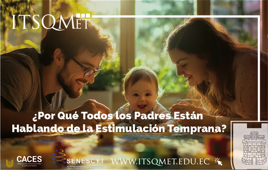 ¿Por Qué Todos los Padres Están Hablando de la Estimulación Temprana?