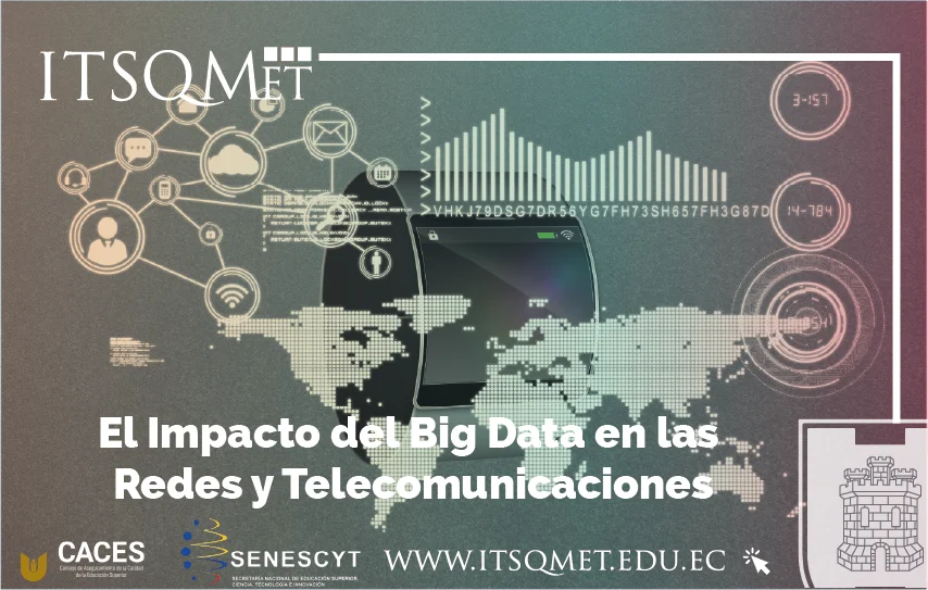 El Impacto del Big Data en las Redes y Telecomunicaciones