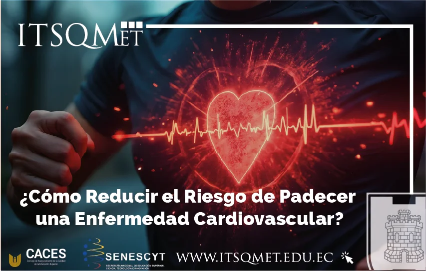 ¿Cómo Reducir el Riesgo de Padecer una Enfermedad Cardiovascular?