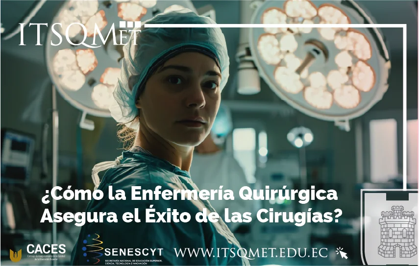 ¿Cómo la Enfermería Quirúrgica Asegura el Éxito de las Cirugías? Descúbrelo Aquí