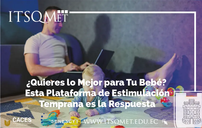 ¿Quieres lo Mejor para Tu Bebé? Esta Plataforma de Estimulación Temprana es la Respuesta