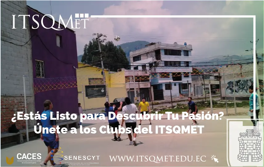 Inicia el Programa de Clubs del ITSQMET