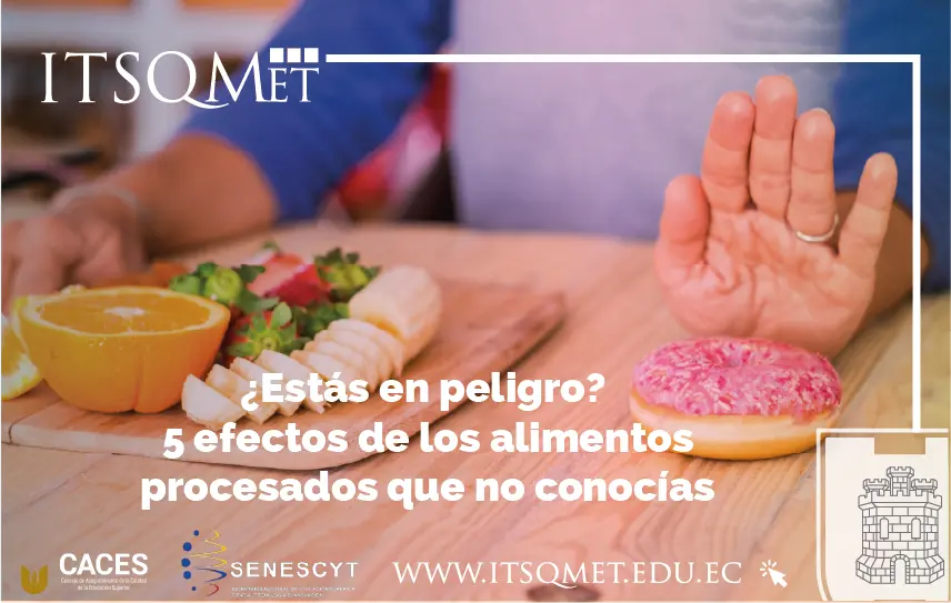 ¿Estás en peligro? 5 efectos de los alimentos procesados que no conocías