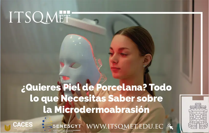 ¿Quieres Piel de Porcelana? Todo lo que Necesitas Saber sobre la Microdermoabrasión