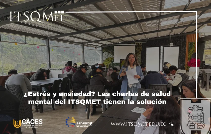 Charlas de salud mental para estudiantes del ITSQMET