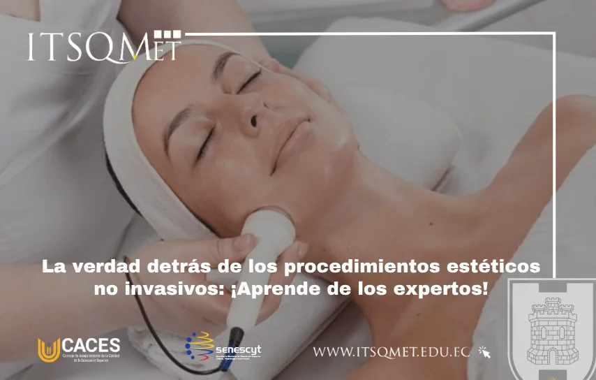 La verdad detrás de los procedimientos estéticos no invasivos: ¡Aprende de los expertos!
