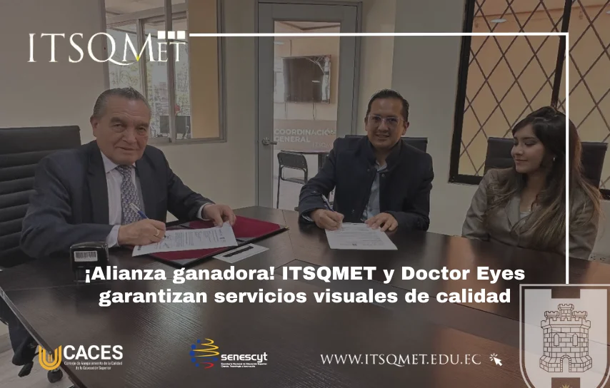Doctor Eyes e ITSQMET firman convenio