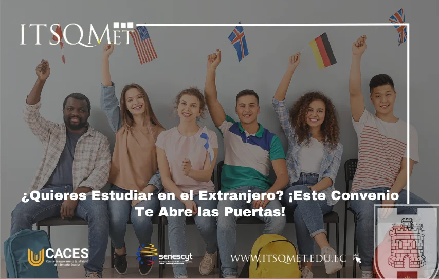 Walturs y ITSQMET: Beneficios en sus Estudios Internacionales