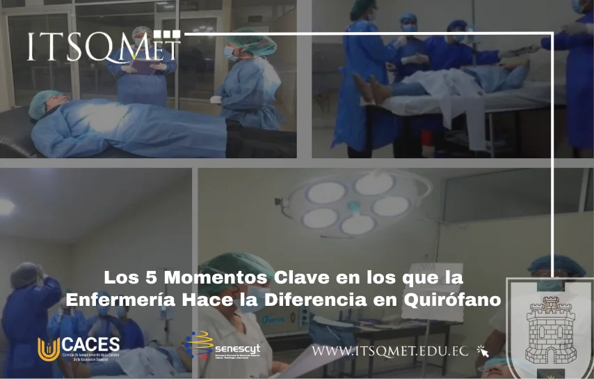 Los 5 Momentos Clave en los que la Enfermería Hace la Diferencia en Quirófano
