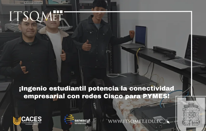 ITSQMET impulsa redes Cisco para PYMES