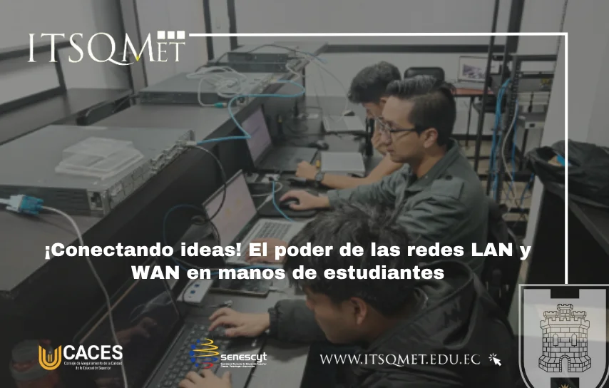 Estudiantes conectan el futuro con redes LAN y WAN