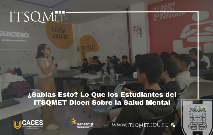 Salud Mental en el ITSQMET: Reflexiones Estudiantiles