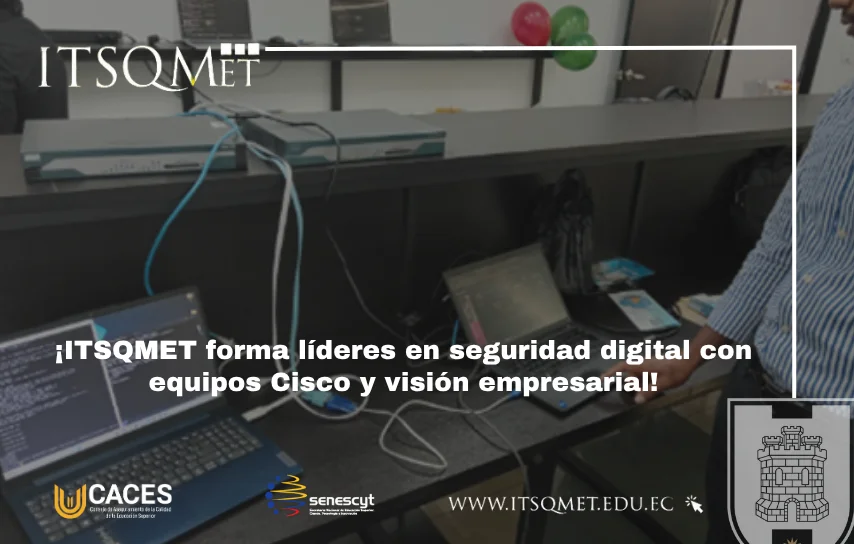 ITSQMET para fortalecer la seguridad digital con equipos