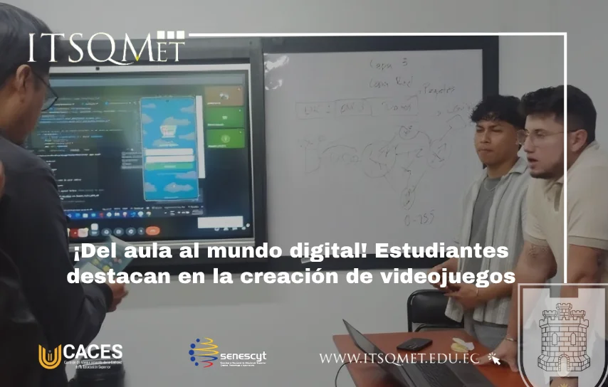 Creación de videojuegos en el ITSQMET
