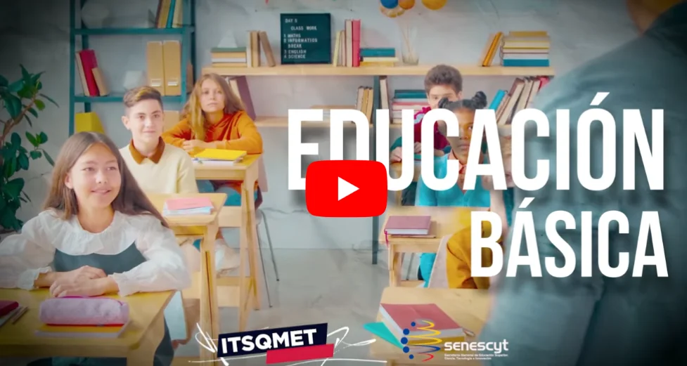 Imagen del video de la carrera de educación Básica del ITSQMET