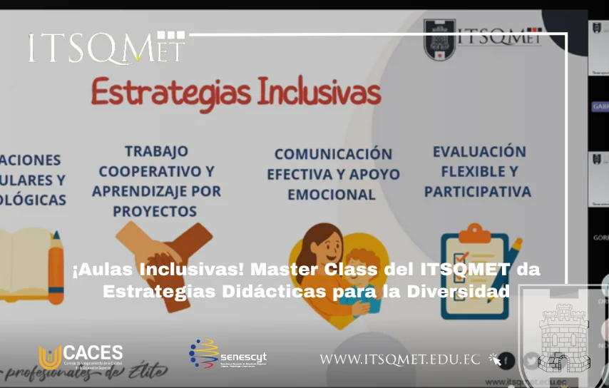 ¡Aulas Inclusivas en Acción! Master Class del ITSQMET
