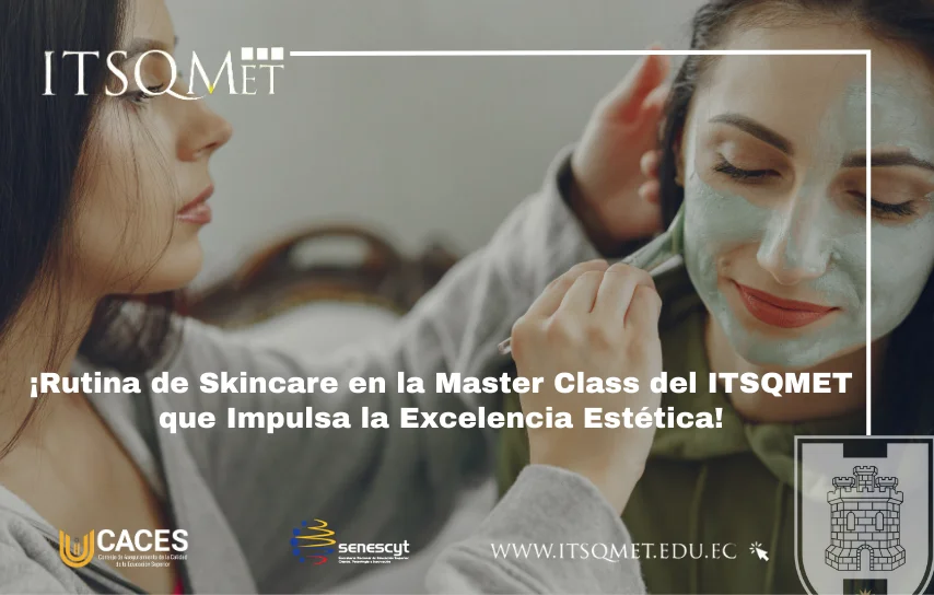 !Cómo Hacer una Rutina de Skincare en el ITSQMET¡