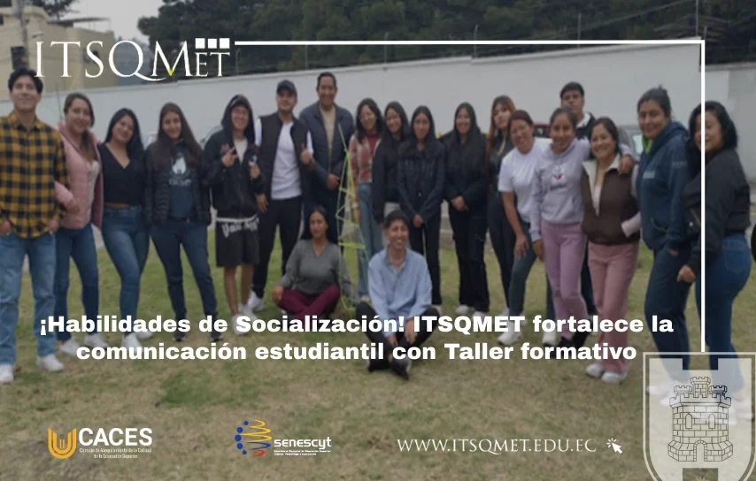 ¡Habilidades de Socialización! Taller de comunicación ITSQMET