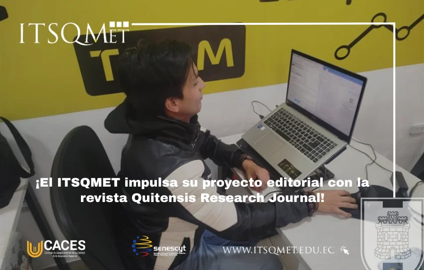 ITSQMET impulsa su proyecto editorial con su nueva revista