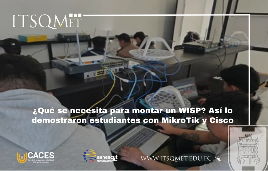Estudiantes simulan un WISP con equipos Cisco y MikroTik.