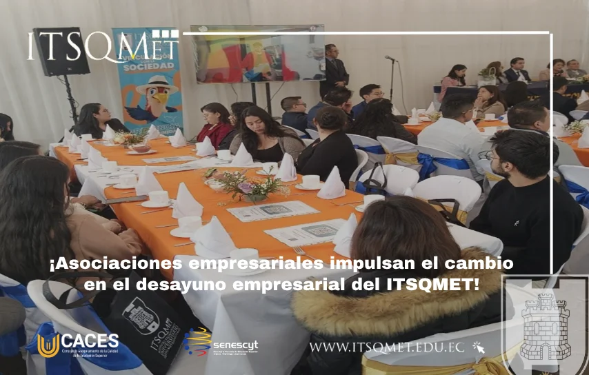 Asociaciones empresariales impulsan la mejora continua en ITSQMET