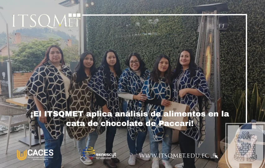 Análisis de alimentos del chocolate Paccari con el ITSQMET
