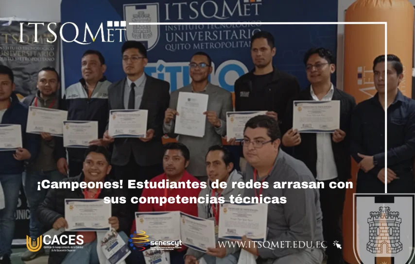 Competencias técnicas: ¡El ITSQMET triunfa en redes!