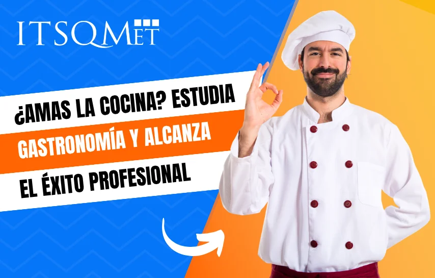 Estudia Gastronomía: La carrera para ser un Chef profesional