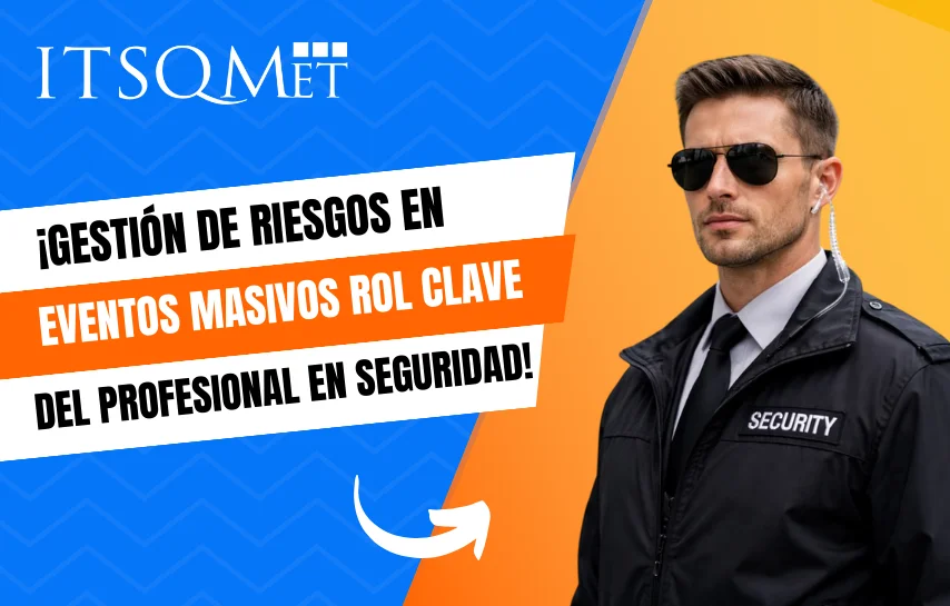 Gestión de riesgos en eventos masivos