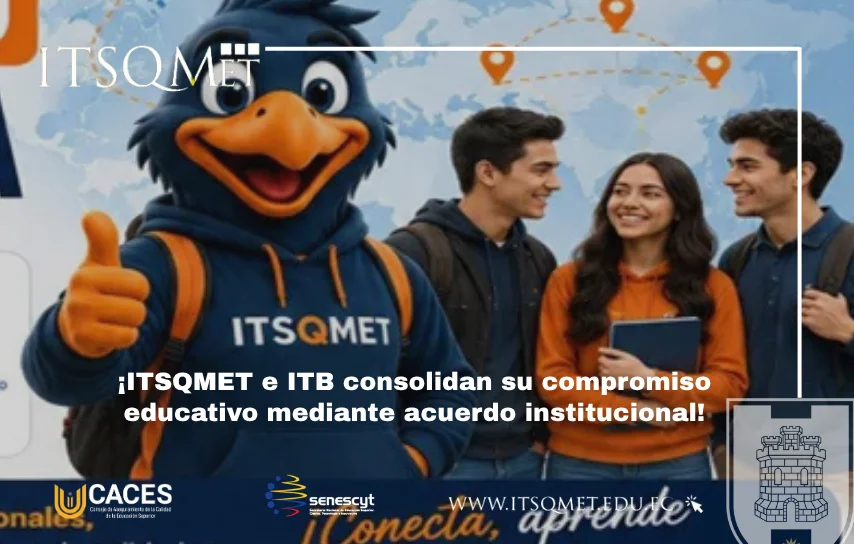 Acuerdo institucional entre ITSQMET e ITB