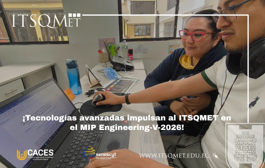 Tecnologías avanzadas fortalecen al ITSQMET