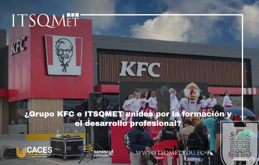 Alianza entre el ITSQMET y el Grupo KFC
