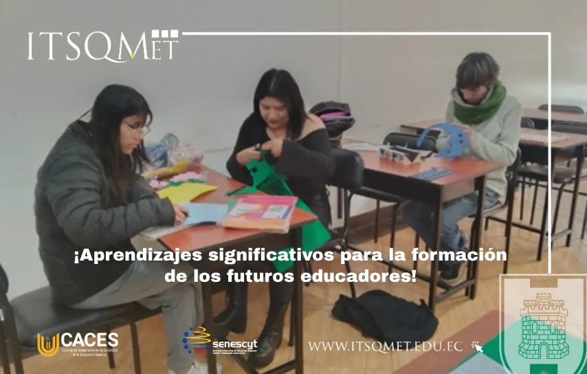 Aprendizajes significativos en el ITSQMET
